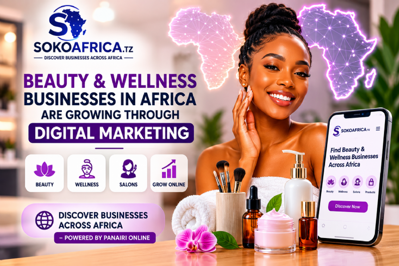 Beauty and Wellness Businesses in Africa Are Growing Through Digital Marketing, Discover Businesses Across Africa – Powered by Panairi Online
